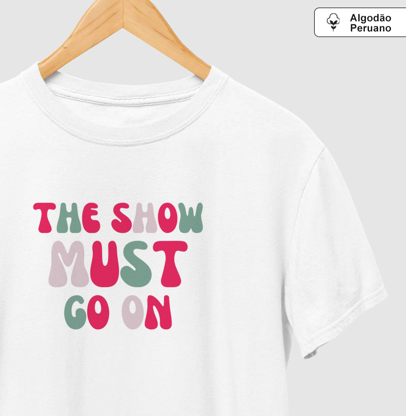 The Show Must Go On