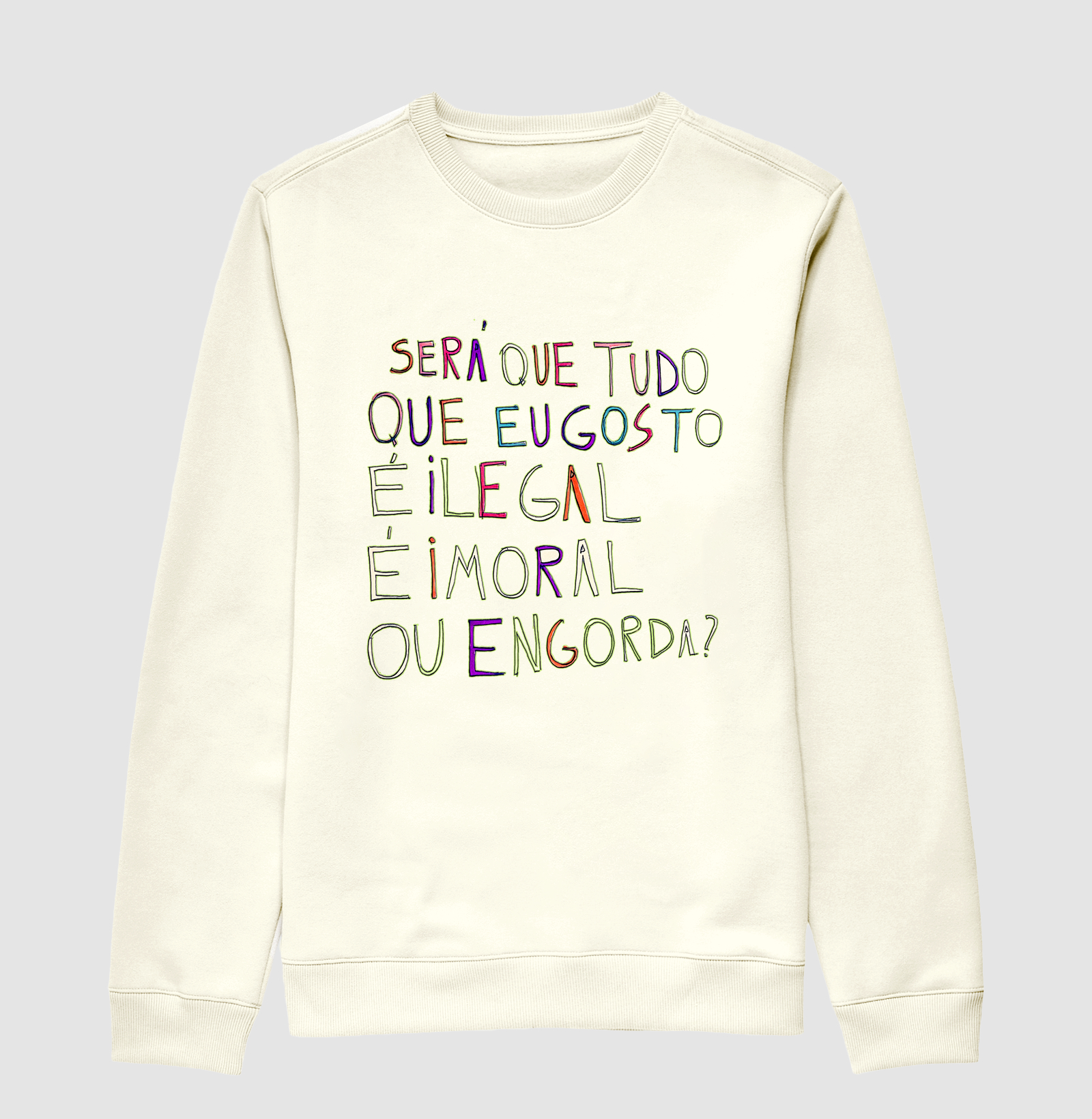Ilegal, Imoral ou Engorda