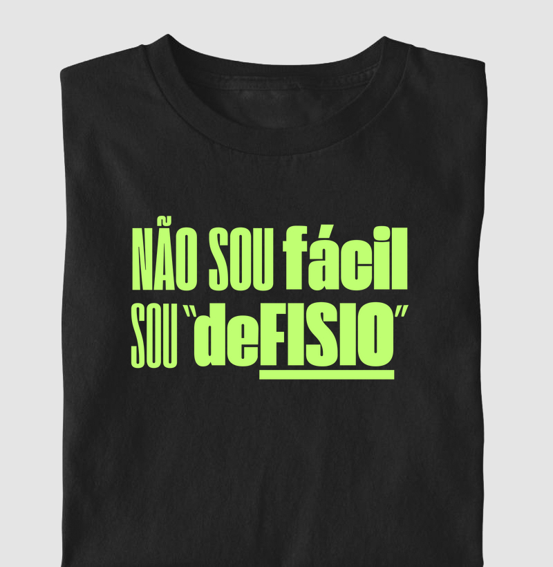 Não sou fácil, sou 'deFISIO' (FISIO)