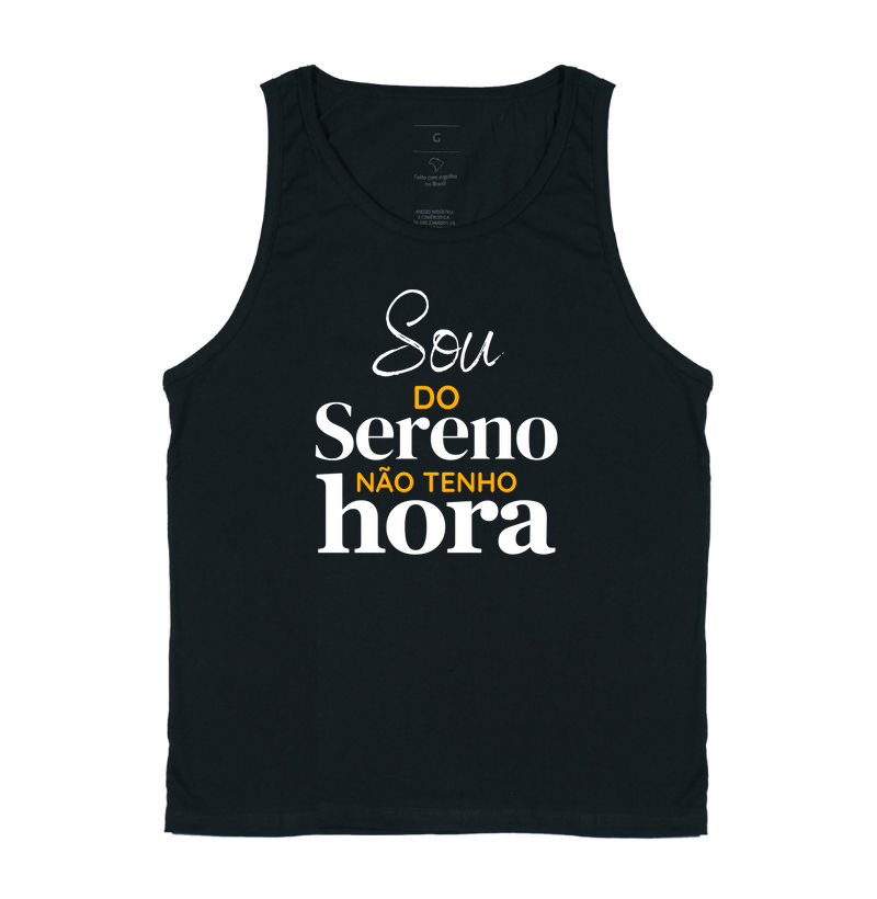 Sou do sereno não tenho hora