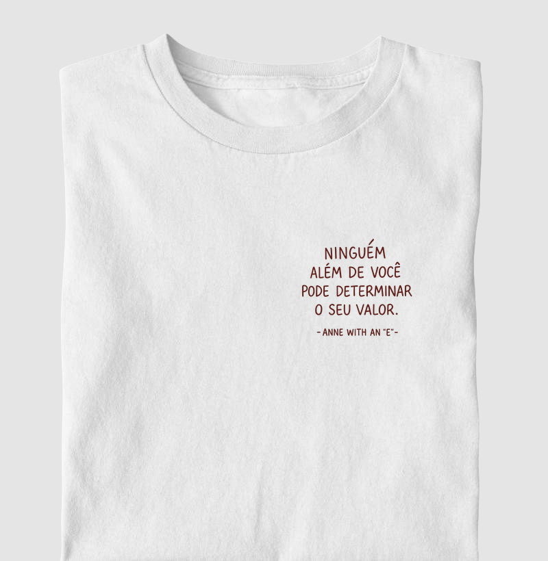 Ninguém além de você pode determinar o seu valor - Anne with an E