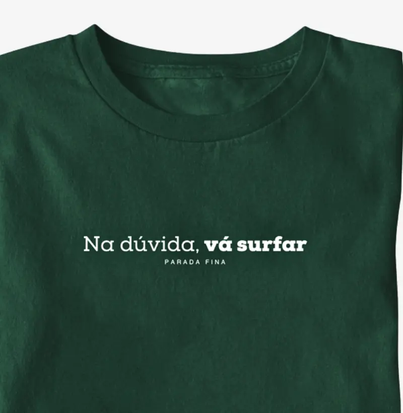 Na dúvida, vá surfar