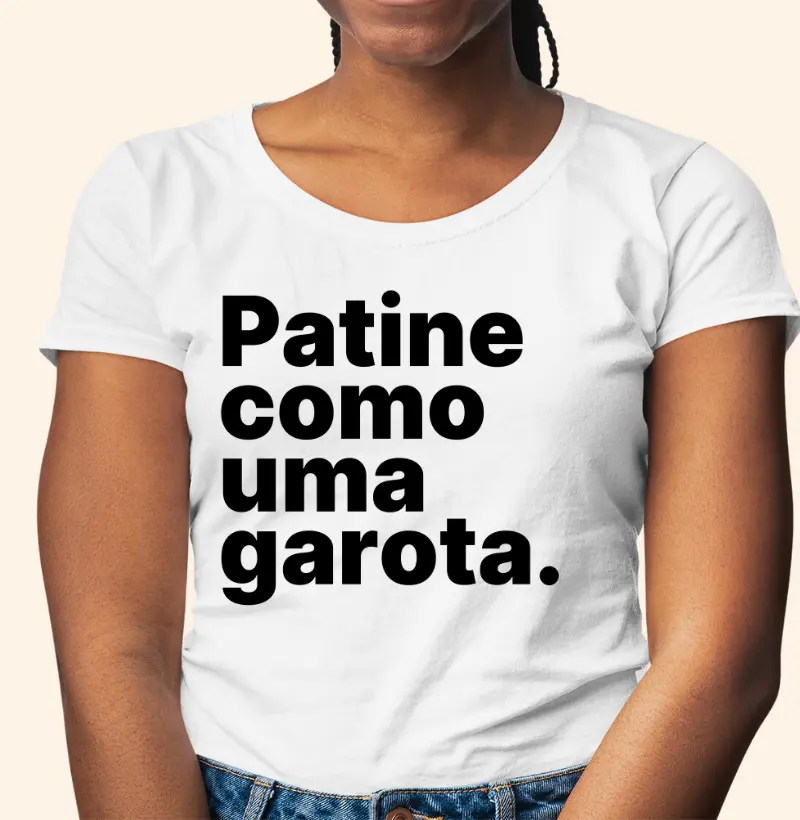 Patine como uma garota.