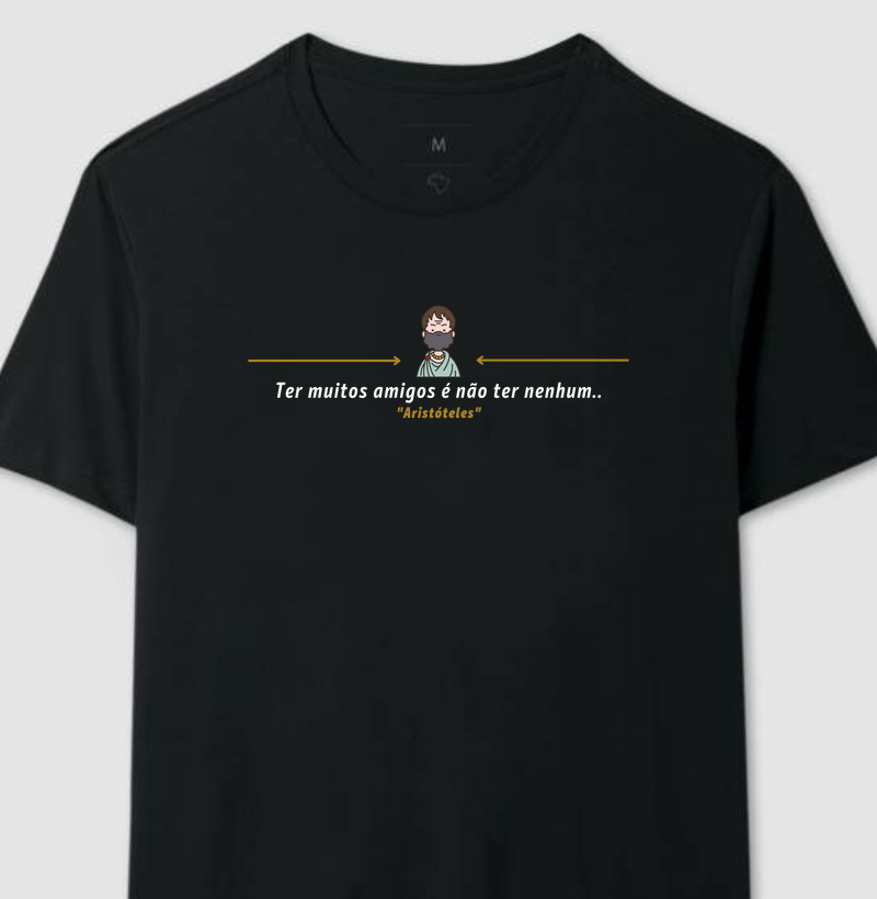 Ter muitos amigos é não ter nenhum Aristóteles