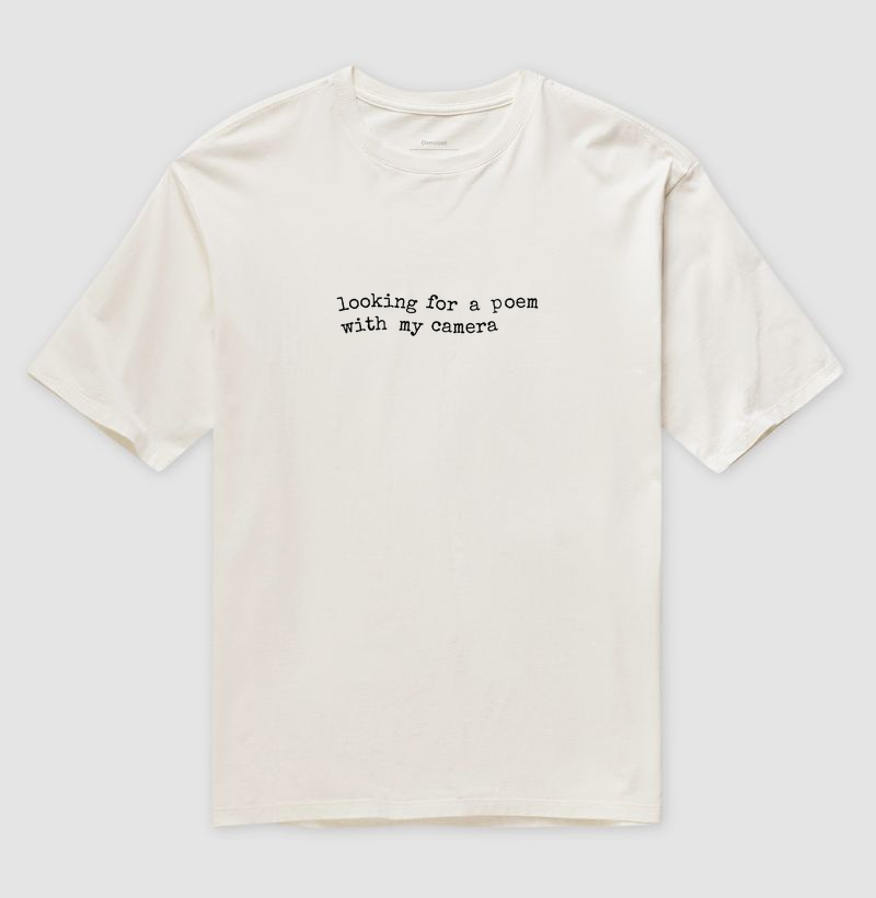 LOOKING FOR A POEM WITH MY CAMERA