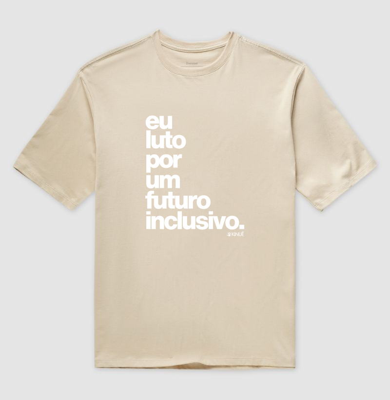 Eu luto por um futuro inclusivo