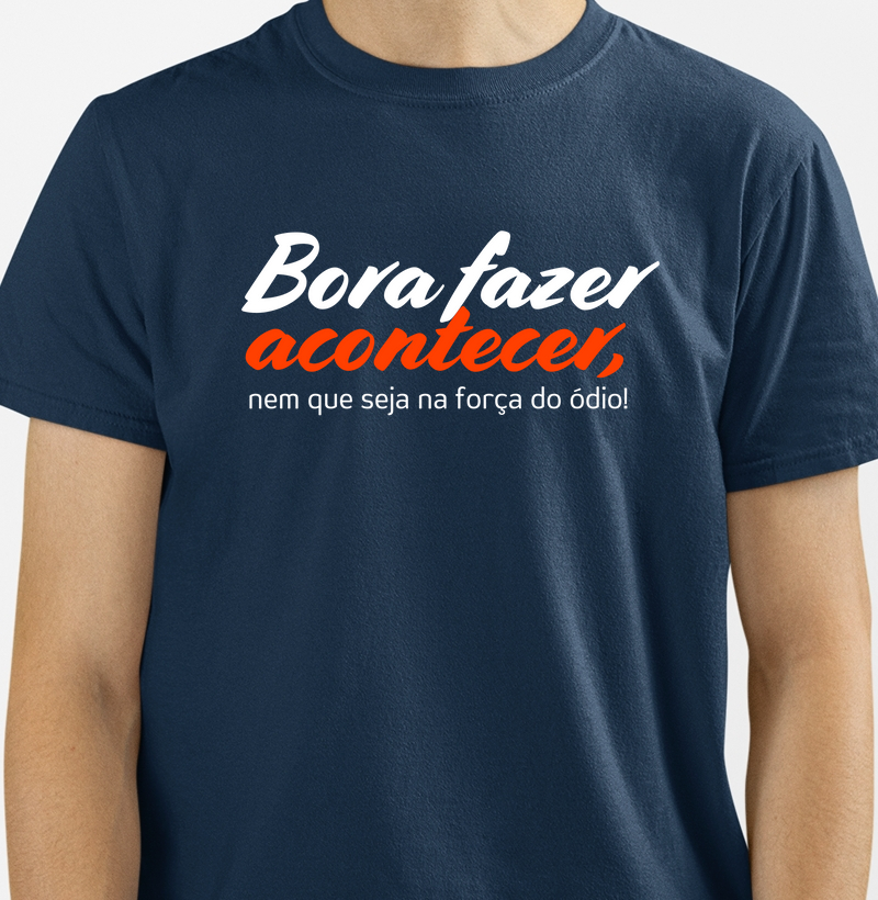 Camiseta Bora Fazer Acontecer