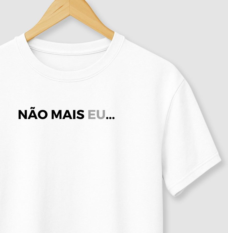 NÃO MAIS EU...