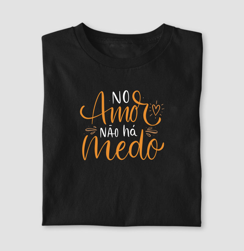 No Amor Não Há Medo