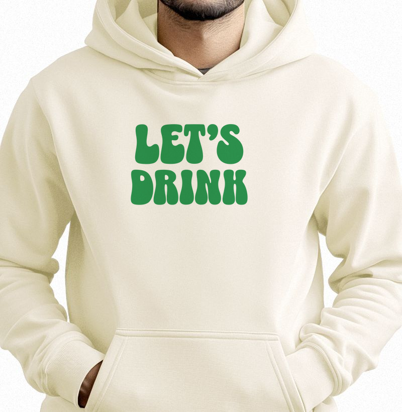 Let’s Drink: Moletom com Bolso - Entre no Clima