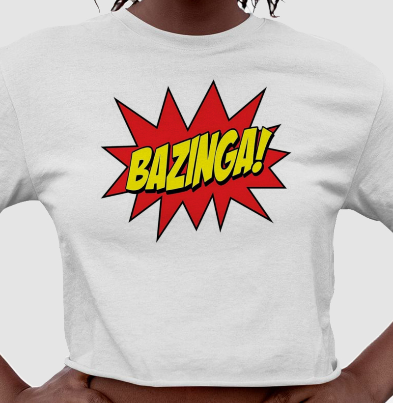 BAZINGA!