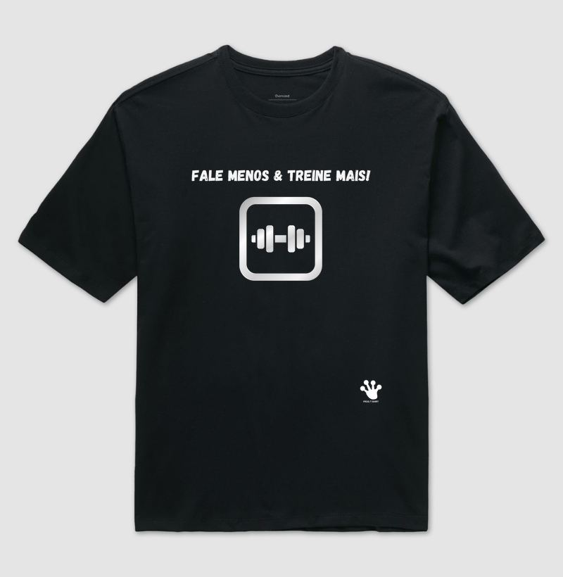 Oversized - Fale menos e treine mais