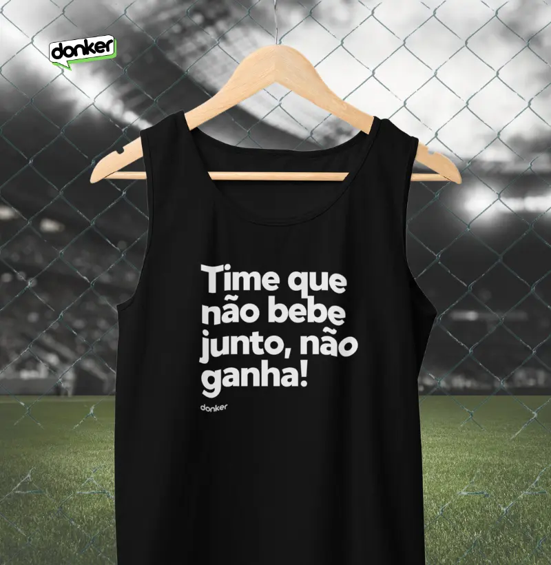 Time que não bebe junto.