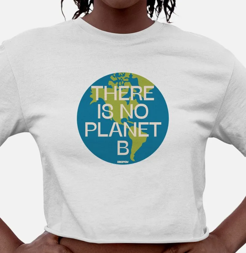 There is no planet B