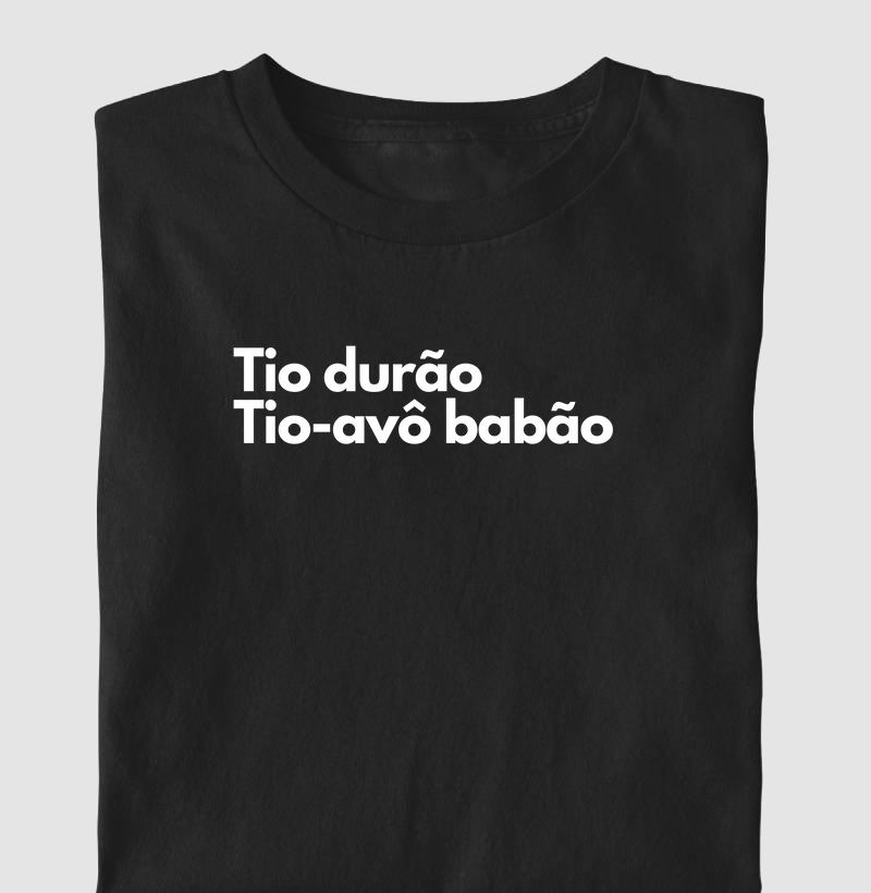 Tio durão, Tio-avô babão