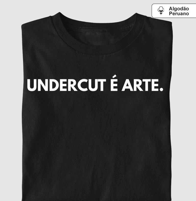 Undercut é Arte
