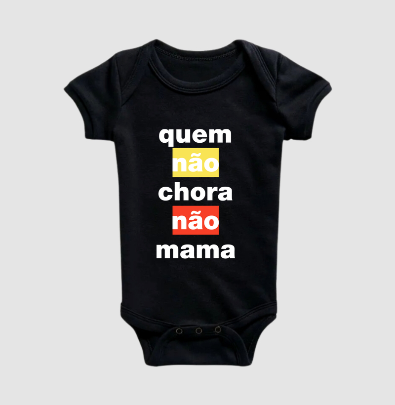 Quem não chora, não mama