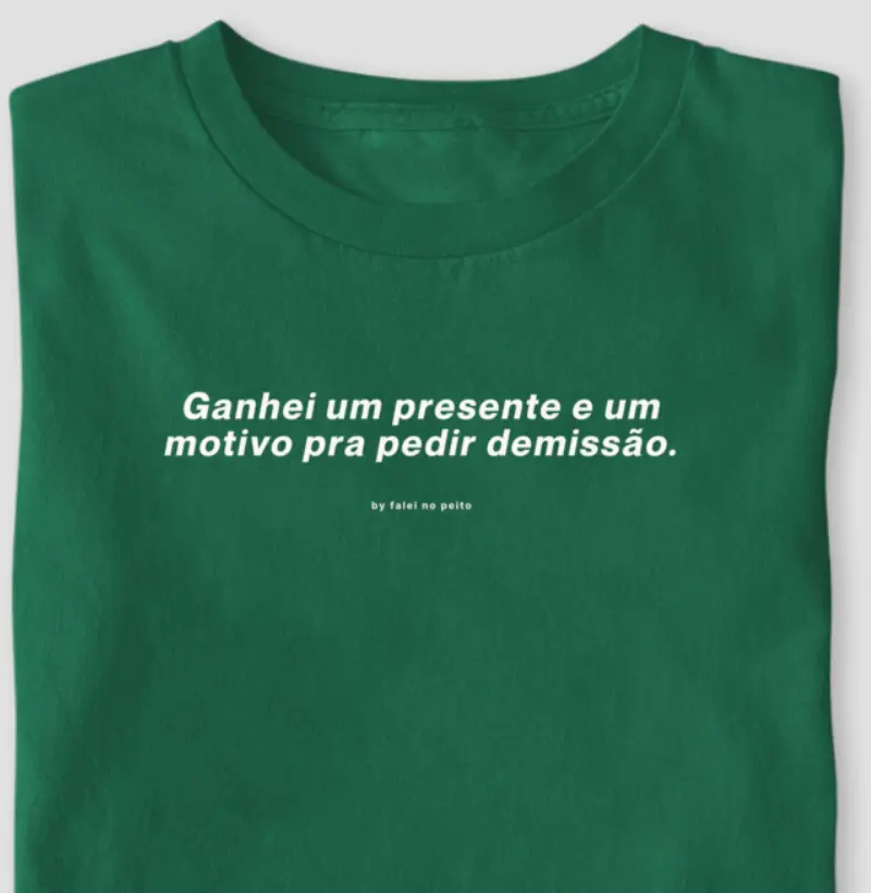 Ganhei um presente e um motivo pra pedir demissão.