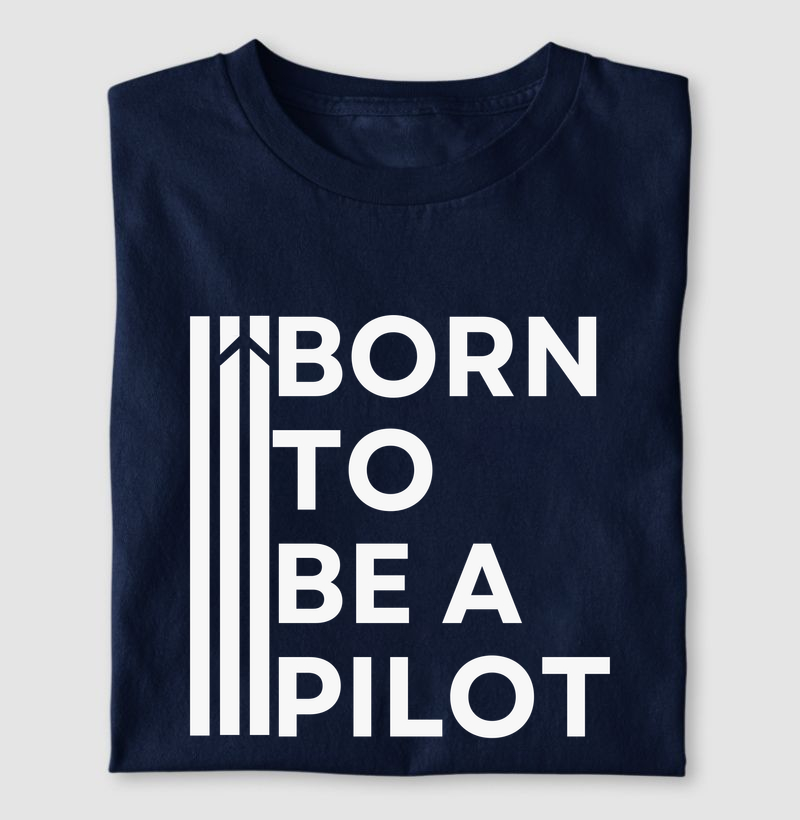 Born To Be a Pilot