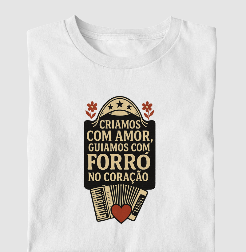Criamos com amor, guiamos com forró no coração
