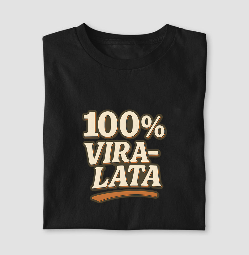100% VIRA-LATA