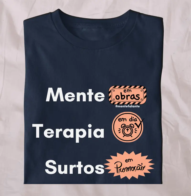 Mente em Obras, Terapia em Dia, Surtos em Promoção