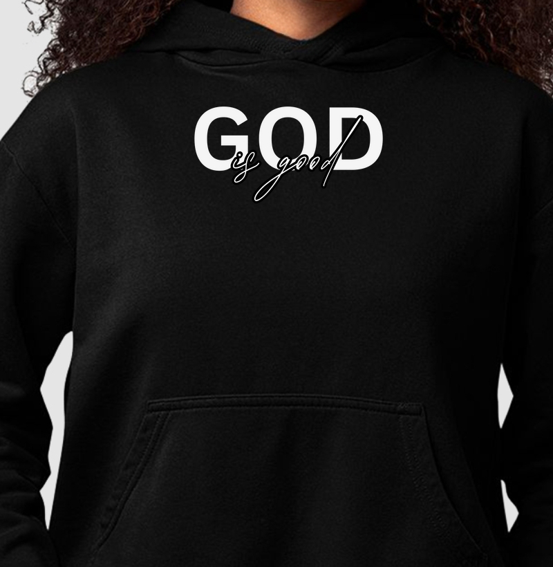 Hoodie Premium "God is Good"