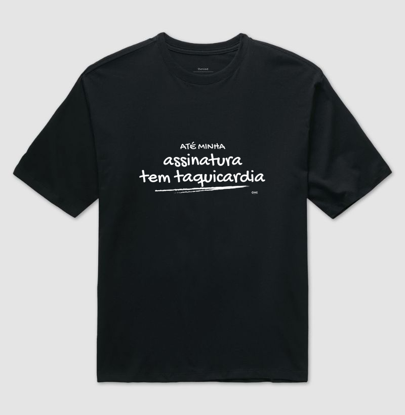 Até minha assinatura tem taquicardia