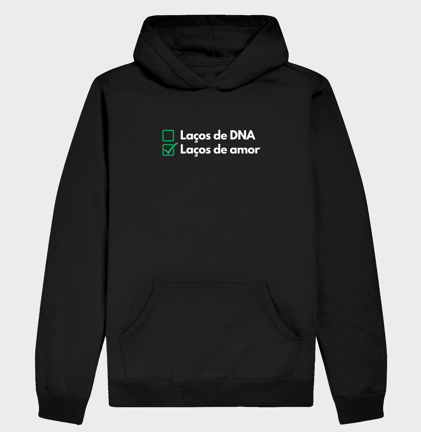 Laços de DNA (não), laços de amor (sim) (centralizado) (hoodie moletom)