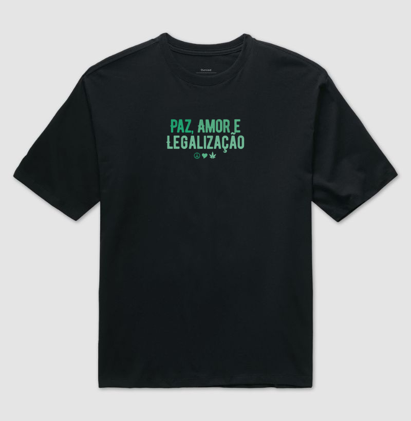 Paz, Amor e Legalização