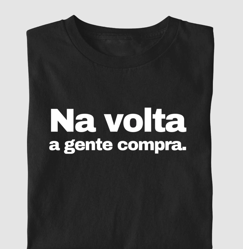 FRASES MÃE - "Na volta a gente compra." 