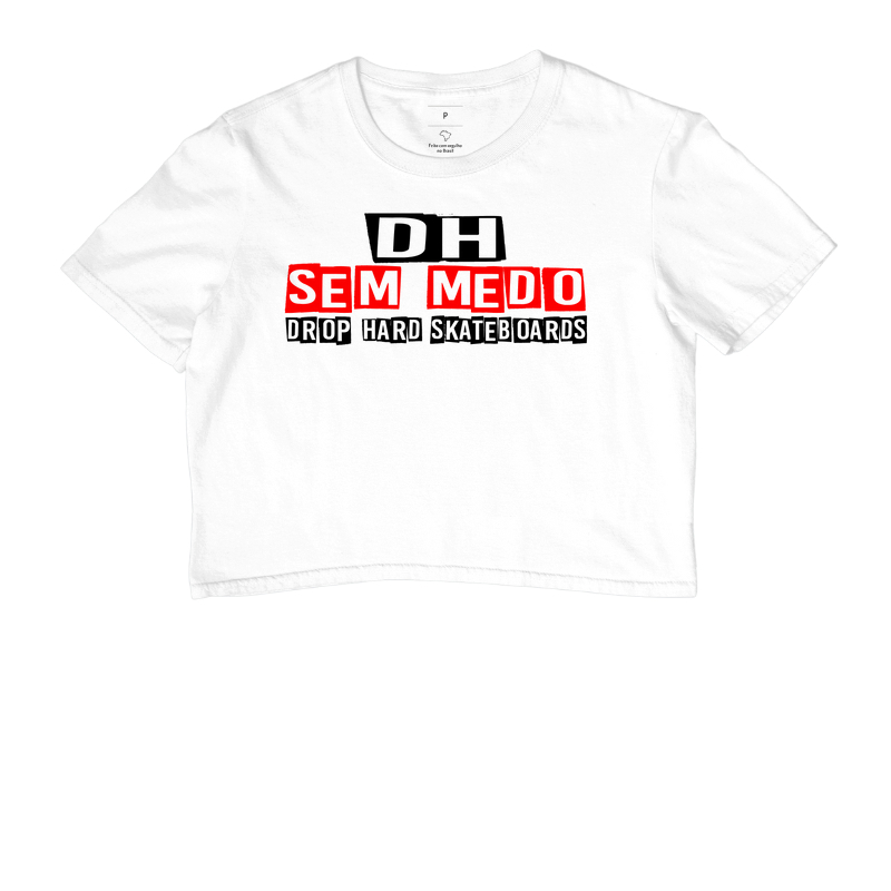 Camiseta cropped basica drop hard skateboards escrita sem medo