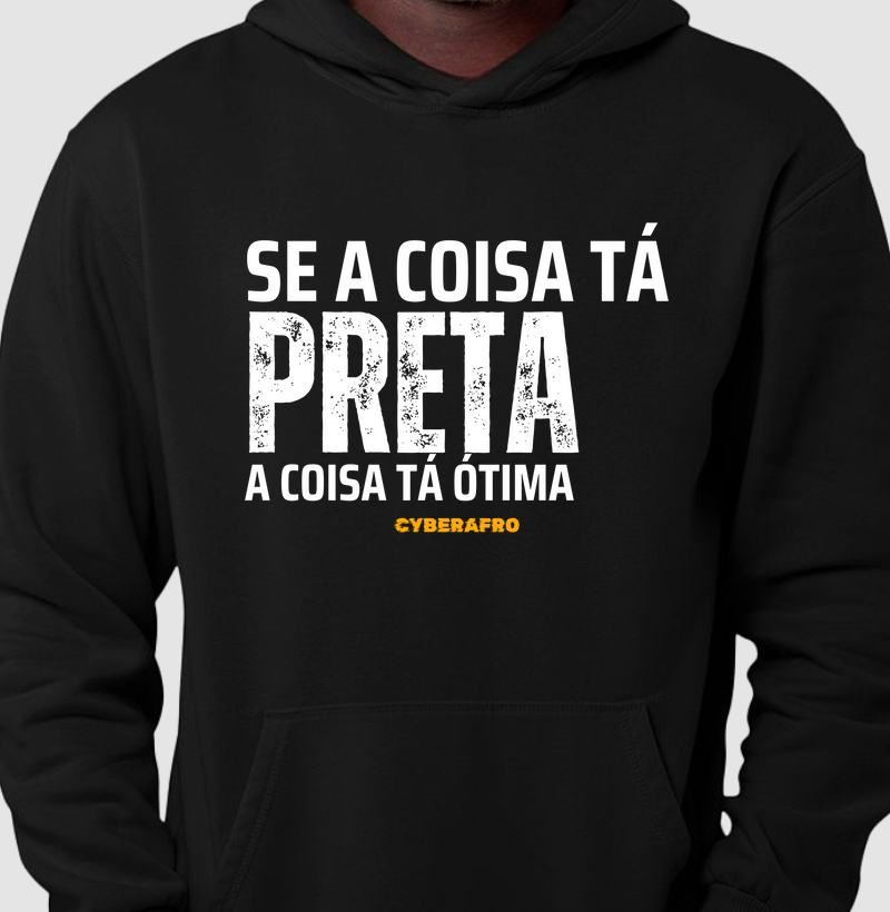 Hoodie Moletom A Coisa Tá Preta