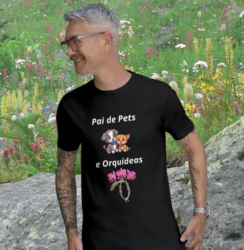 Camiseta Pai de Orquídeas e Pets
