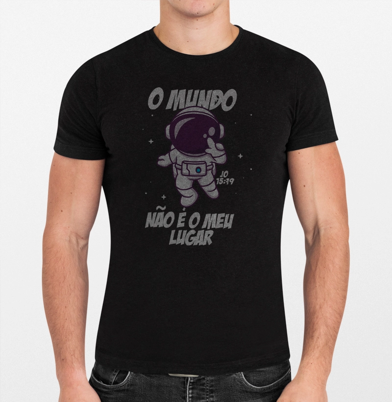 Camiseta Gospel " O Mundo não é meu lugar"