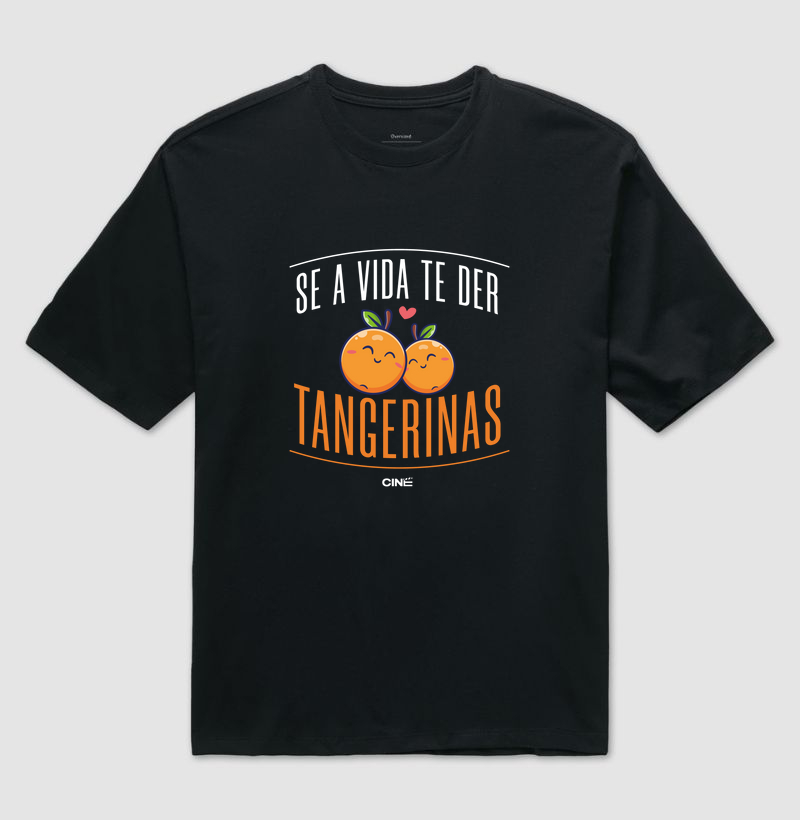 Se a vida te der tangerinas