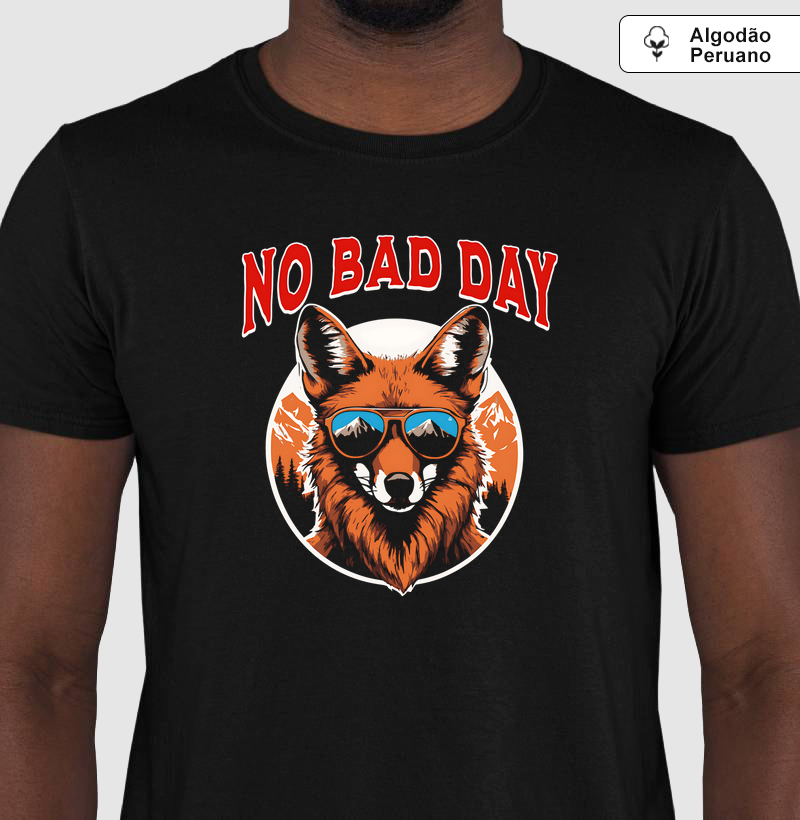 No bad day
