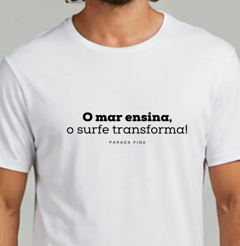 O mar ensina, o surf transforma.