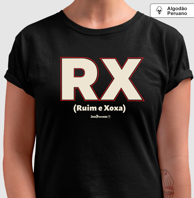 Camiseta Prime RX - Ruim e Xoxa