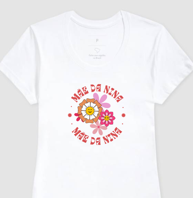 Camiseta Mãe da Nina
