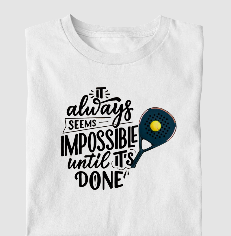 Impossible Until It's Done