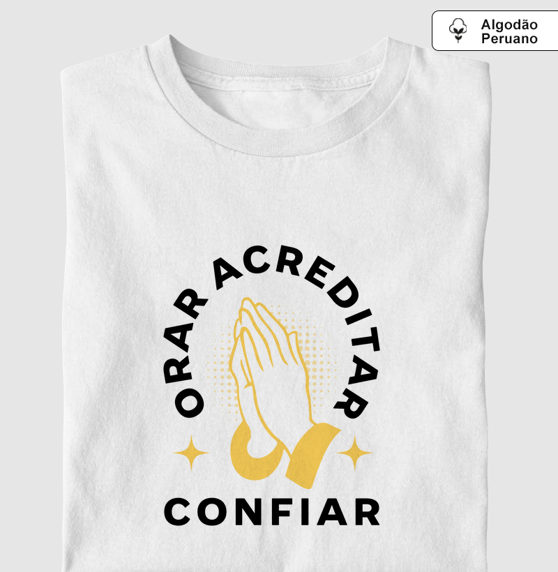 Orar, Acreditar, Confiar