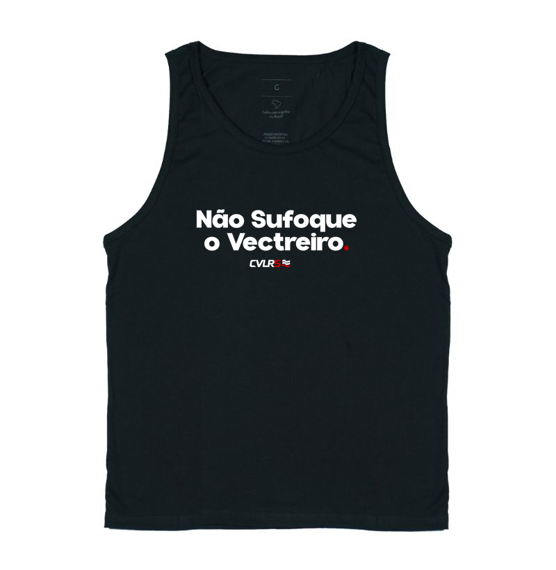 Não sufoque o vectreiro!