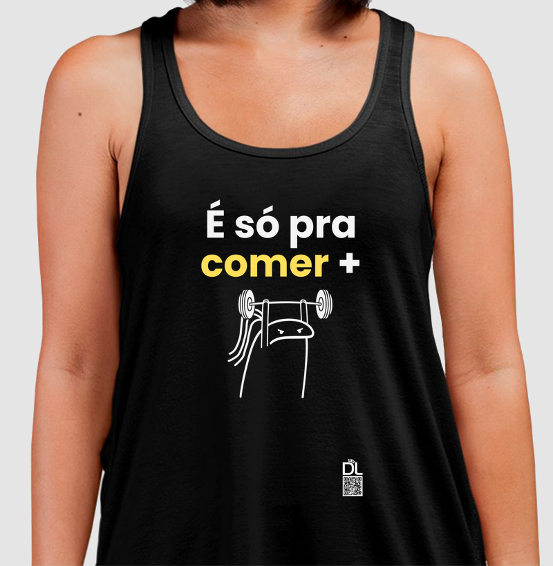 É só pra comer +
