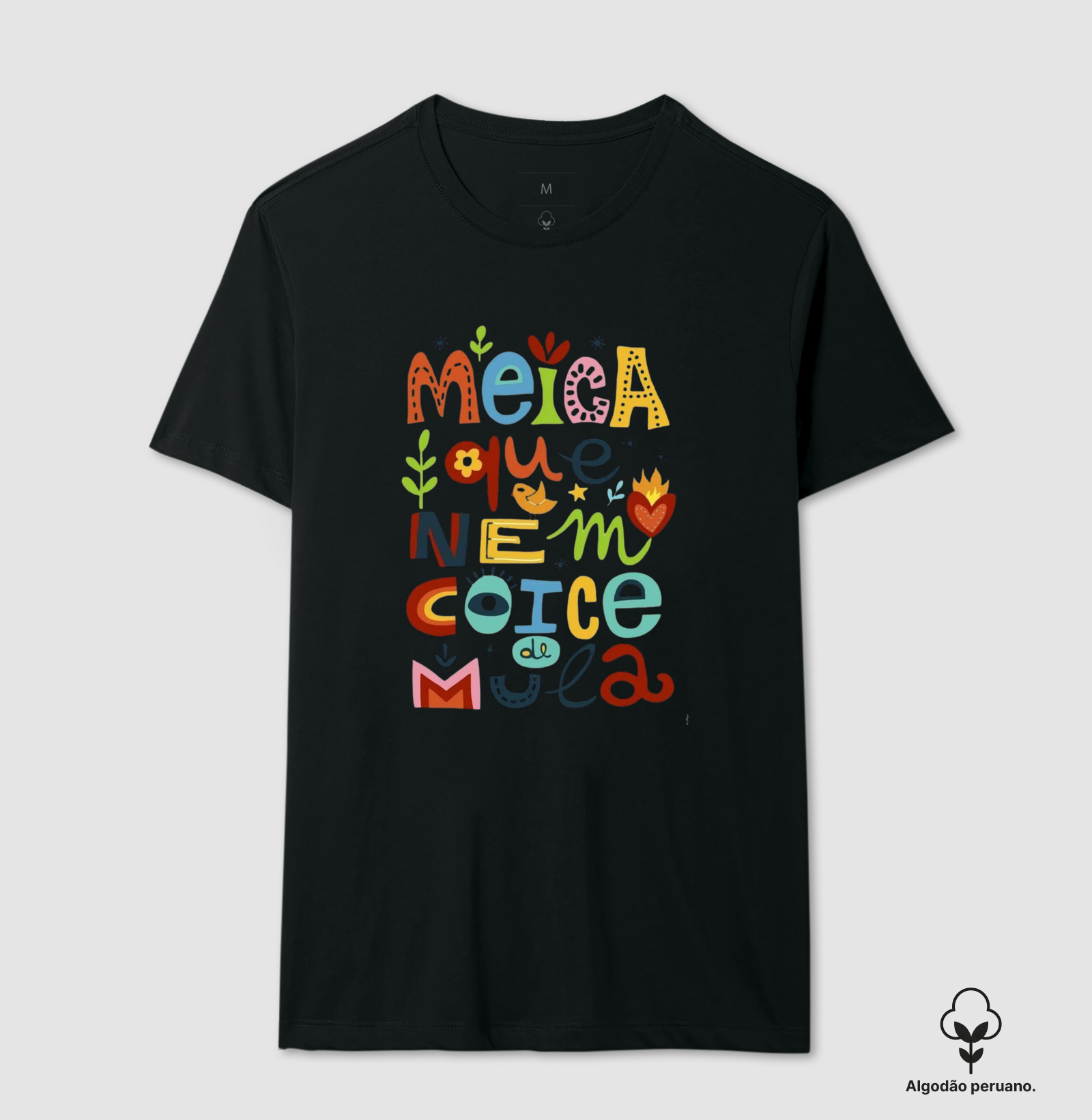 Camiseta Meiga Igual um Coice de Mula