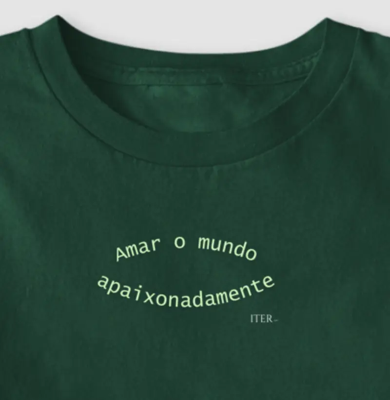 Amar o mundo apaixonadamente