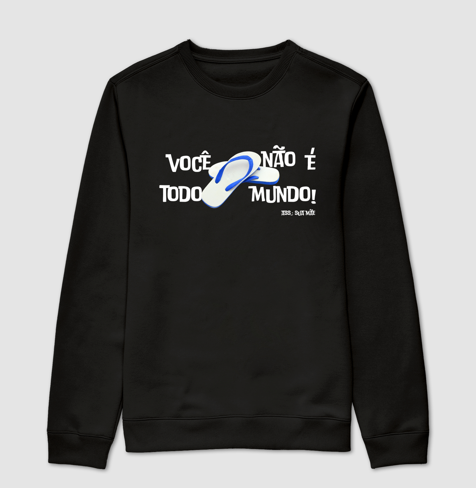 Você não é todo mundo
