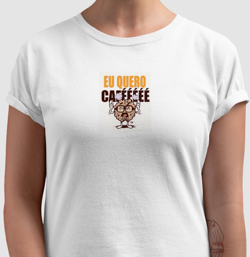 Eu quero café