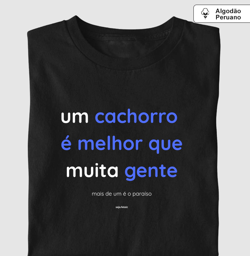 Um Cachorro é Melhor que Muita Gente