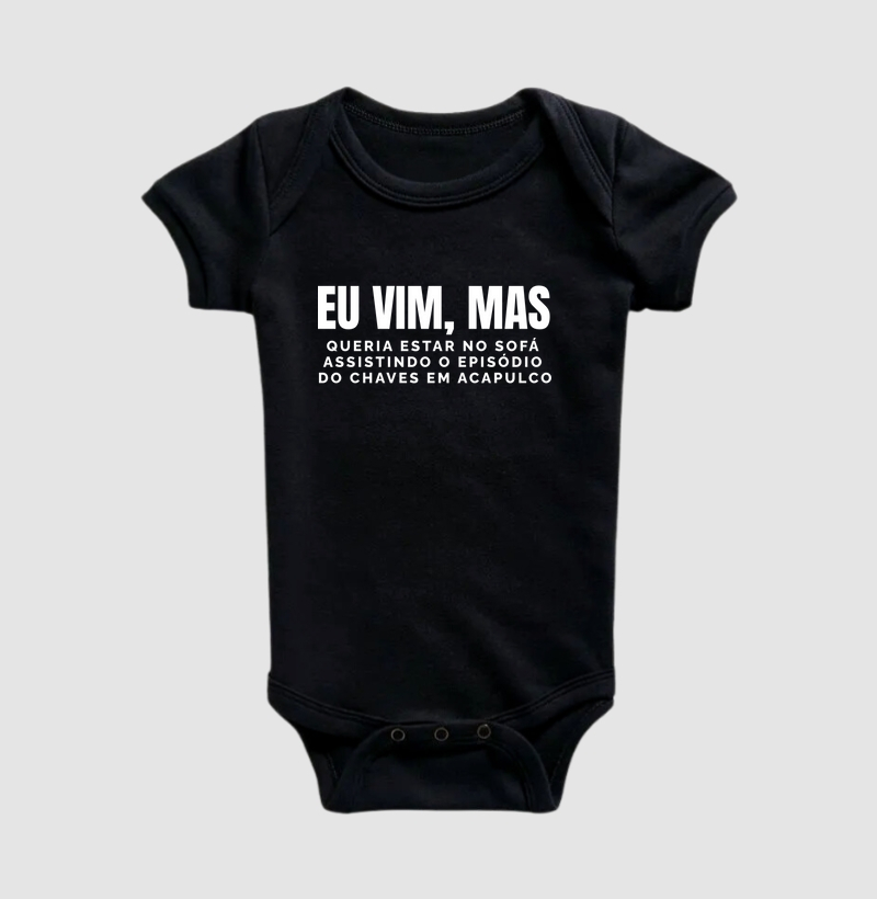 Eu vim, mas queria estar no sofá assistindo Chaves em Acapulco